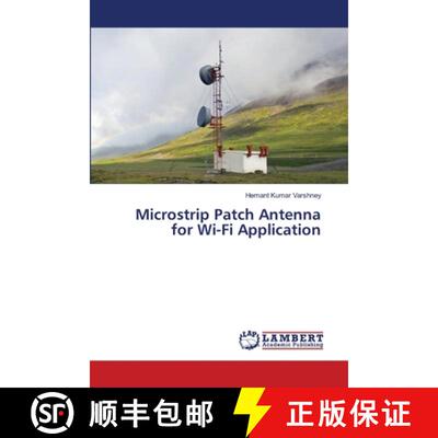 【3-4周达】Microstrip Patch Antenna for Wi-Fi Application [9786207650576]