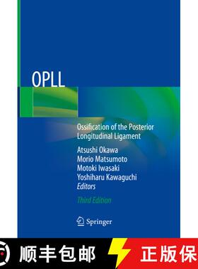 【3-4周达】OPLL: Ossification of the Posterior Longitudinal Ligament (Third Edition 2020) [9789811538544]