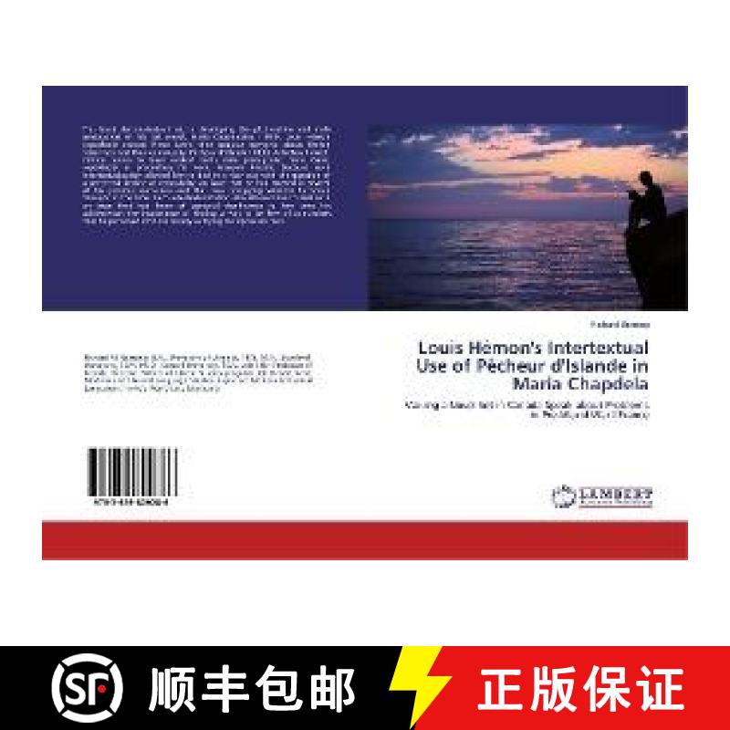 预订 Louis Hémon's Intertextual Use of Pêcheur d'Islande in Maria Chapdela [9783659809286]