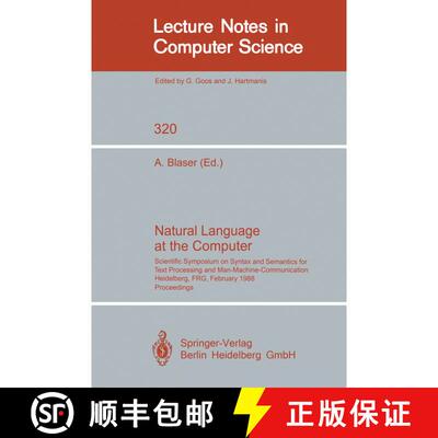 【3-4周达】Natural Language at the Computer: Scientific Symposium on Syntax and Semantics for Text Pr... [9783540500117]