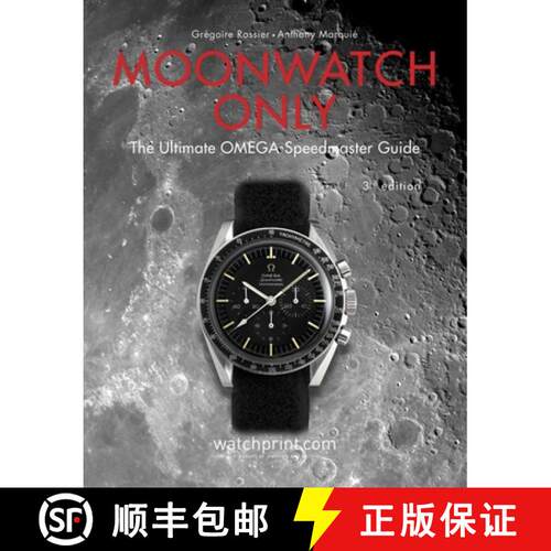 【3-4周达】精装 Moonwatch Only : The Ultimate OMEGA Speedmaster Guide [9782940506309]