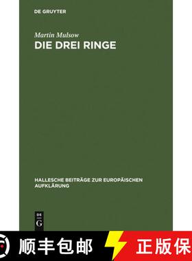预订 Die drei Ringe：Toleranz und clandestine Gelehrsamkeit bei Mathurin Veyssière La Croze (1661-1739) [9783484810167]