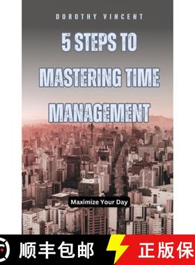 预订 5 Steps to Mastering Time Management: Maximize Your Day [9798330360833]