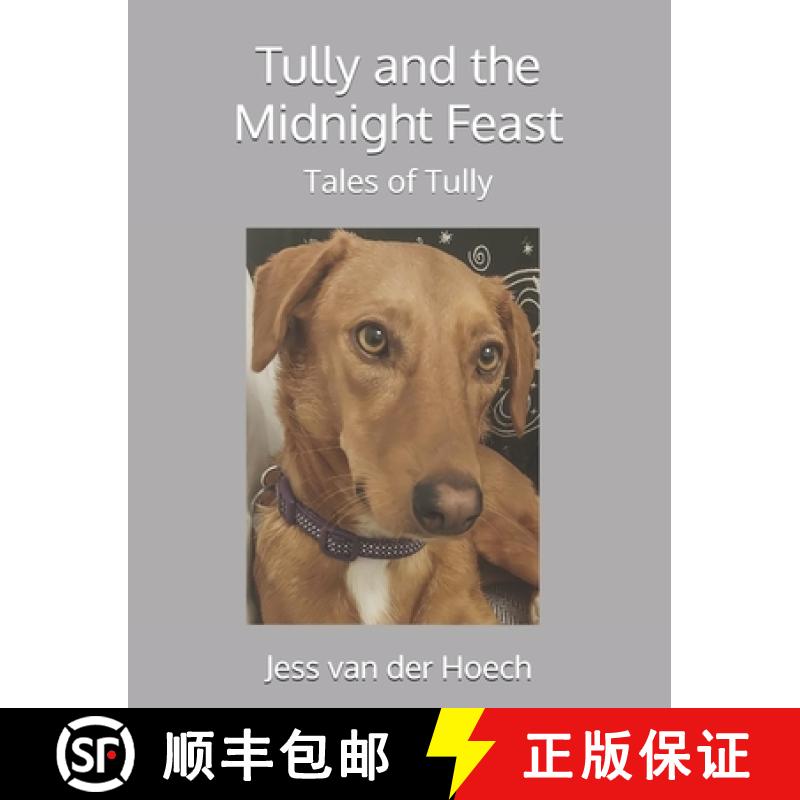 【2-3周达】Tully and the Midnight Feast [9781838198794]