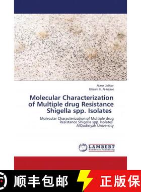 预订 Molecular Characterization of Multiple drug Resistance Shigella spp. Isolates [9786202921183]