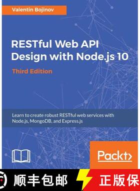 预订 RESTful Web API Design with Node.js 10, Third Edition : Learn to create robust RESTful web servi... [9781788623322]