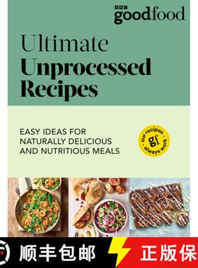 【3-4周达】Good Food: Ultimate Unprocessed Recipes [9781785949326]