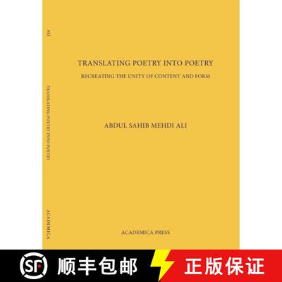 【3-4周达】Translating Poetry Into Poetry: Recreating the Unity of Content and Form [9781680530339]