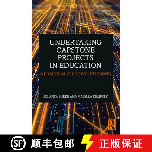 【3-4周达】Undertaking Capstone Projects in Education: A Practical Guide for Students [9780367748449]