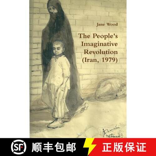 【3-4周达】The People's Imaginative Revolution (Iran, 1979) [9781291656954]