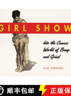 【3-4周达】Girl Shows: Into the Canvas World of Bump and Grind (No Edition) [9781550223712]