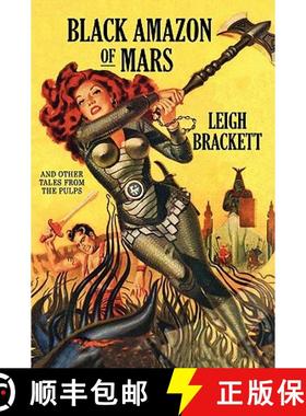 预订 Black Amazon of Mars and Other Tales from the Pulps [9781434406019]