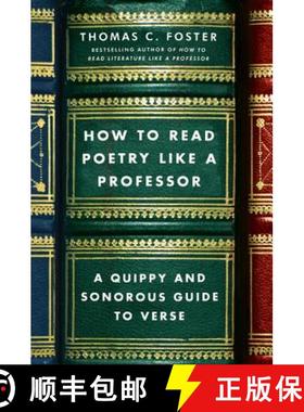 【3-4周达】如何读一首诗 How to Read Poetry Like a Professor: A Quippy and Sonorous Guide to Verse [9780062113788]