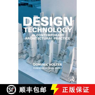 【3-4周达】Design Technology in Contemporary Architectural Practice [9781138624542]