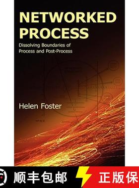 【3-4周达】Networked Process: Dissolving Boundaries of Process and Post-Process [9781602350199]