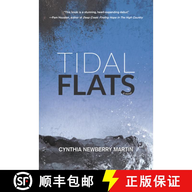 【3-4周达】Tidal Flats: A Novel (Sense of Self, Deconstructed Lovers, Choices) [9781732676824]