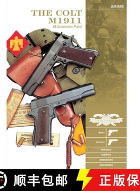 【3-4周达】Colt M1911 .45 Automatic Pistol: M1911, M1911A1, Markings, Variants, Ammunition, Accessori... [9780764358258]