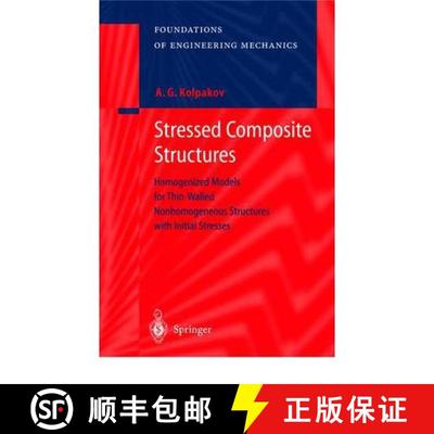 【3-4周达】Stressed Composite Structures : Homogenized Models for Thin-Walled Nonhomogeneous Structur... [9783642073991]