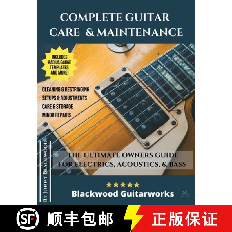 【3-4周达】Complete Guitar Care & Maintenance: The Ultimate Owners Guide [9781989514016]