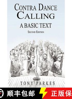 【3-4周达】Contra Dance Calling: A Basic Text (Second Edition) [9780963288035]