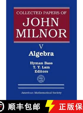 【3-4周达】Collected Papers of John Milnor, Volume V : Algebra [9780821848760]