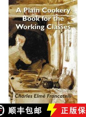 【3-4周达】A Plain Cookery Book for the Working Classes [9781781391792]