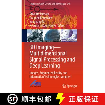 【3-4周达】精装 3D Imaging--Multidimensional Signal Processing and Deep Learning: Images, Augmented R... [9789819912292]