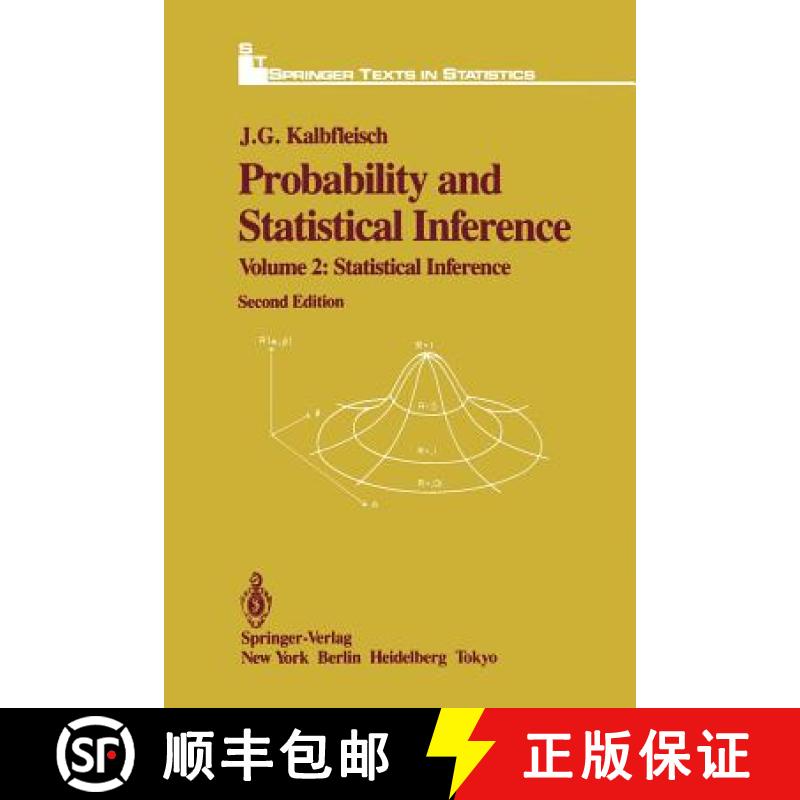 【3-4周达】Probability and Statistical Inference: Volume 2: Statistical Inference - Probability and S... [9781461295792]