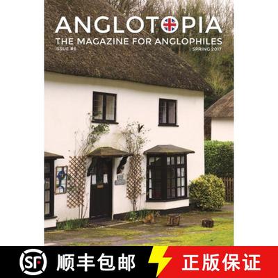 【3-4周达】Anglotopia Magazine - Issue #6 - The Anglophile Magazine - British Airways, Winchester, Po... [9781735663968]