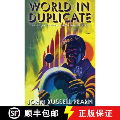 【3-4周达】World in Duplicate: The Golden Amazon Saga, Book Fifteen [9781479401666]