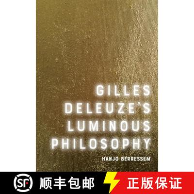 【3-4周达】Gilles Deleuze's Luminous Philosophy [9781474450720]