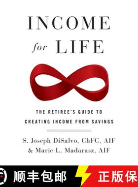 预订 Income for Life: The Retiree's Guide to Creating Income From Savings [9781544503189]