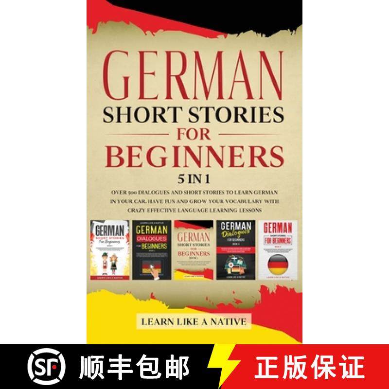 【3-4周达】German Short Stories for Beginners 5 in 1: Over 500 Dialogues and Daily Used Phrases to Le... [9781913907532]