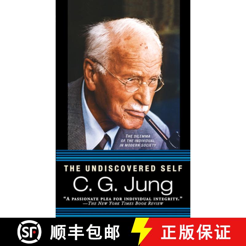 【3-4周达】The Undiscovered Self: The Dilemma of the Individual in Modern Society [9780451217325]