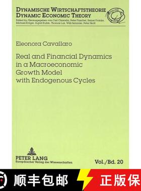 预订 Real and Financial Dynamics in a Macroeconomic Growth Model with Endogenous Cycles [9783631350331]