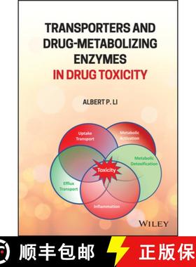 【3-4周达】Transporters And Drug-Metabolizing Enzymes In Drug Toxicity [Wiley化学化工] [9781119170846]