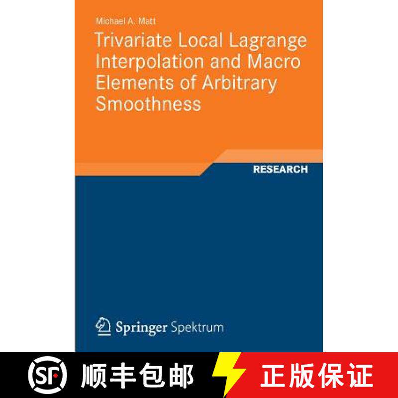 【3-4周达】Trivariate Local Lagrange Interpolation and Macro Elements of Arbitrary Smoothness [9783834823830]