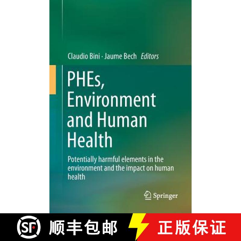 【3-4周达】PHEs, Environment and Human Health : Potentially harmful elements in the environment and t... [9789402401837]