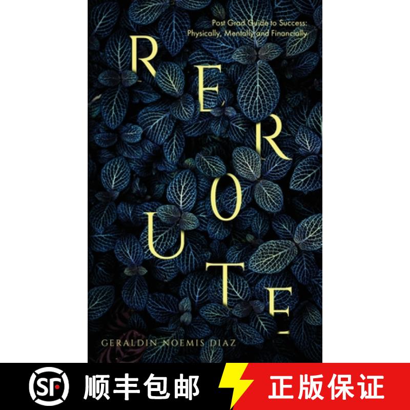 【2-3周达】Reroute: Post Grad Guide to Success - Physically, Mentally and Financially [9781636765549]