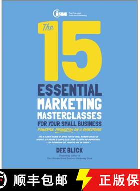 【3-4周达】The 15 Essential Marketing Masterclasses For Your Small Business - Powerful Promotion On A... [9780857084408]