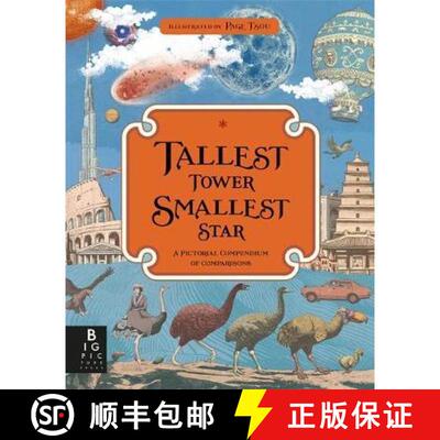 【3-4周达】Tallest Tower, Smallest Star : A Pictorial Compendium of Comparisons [9781783708451]