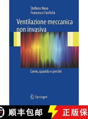 【3-4周达】Ventilazione Meccanica Non Invasiva: Come, Quando E Perché [9788847015470]