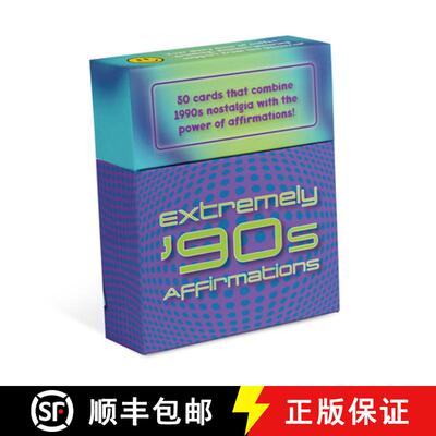【3-4周达】Extremely 90s Affirmations Deck: 50 Cards That Combine 1990s Nostalgia with the Power of A... [9781683494065]