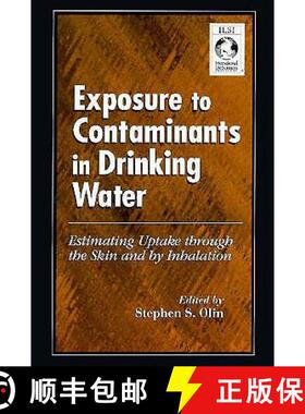 【3-4周达】Exposure to Contaminants in Drinking Water : Estimating Uptake through the Skin and by Inh... [9780849328046]
