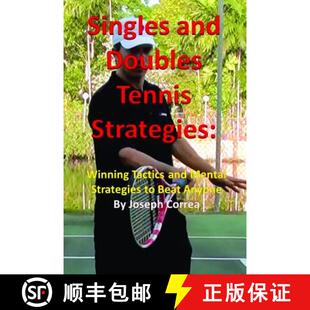 【3-4周达】Singles and Doubles Tennis Strategies: Winning Tactics and Mental Strategies to Beat Anyone [9781304978264]