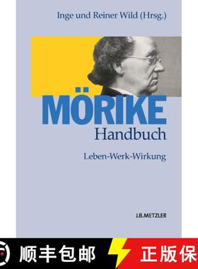 【3-4周达】Mörike-Handbuch: Leben – Werk – Wirkung [9783476018120]