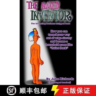 【3-4周达】The Naked Inventor: The inventing business stripped bare [9780992853525]