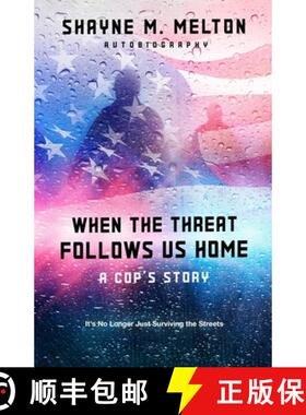 【3-4周达】When the Threat Follows Us Home: A Cop's Story [9798218607821]