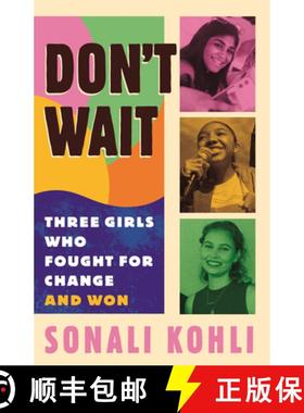 【3-4周达】Don't Wait: Three Girls Who Fought for Change and Won [9780807010952]