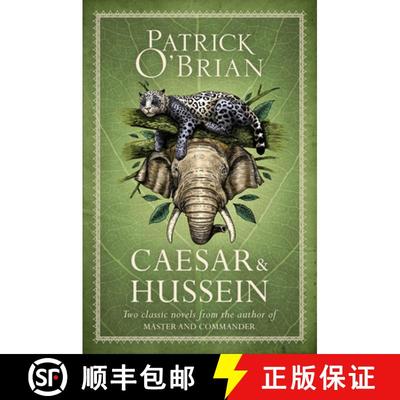 【3-4周达】Caesar & Hussein: Two Classic Novels from the Author of MASTER AND COMMANDER [9780008337377]